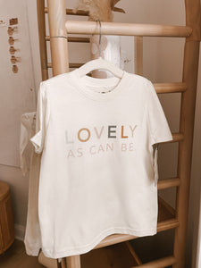 Lovely As Can Be Toddler Tees